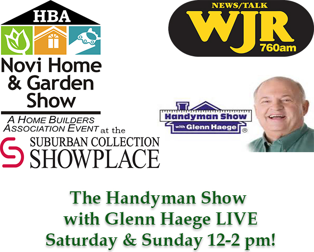 The Handyman Show With Glenn Haege Live At The Novi Home Garden